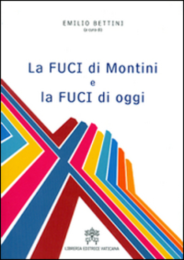 La FUCI di Montini e la FUCI di oggi