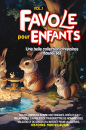 Fables pour enfants. Une belle collection d histoires fabuleuses. 1.