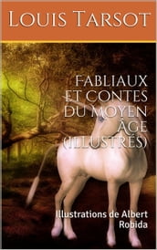 Fabliaux et Contes du Moyen Âge (illustrés)