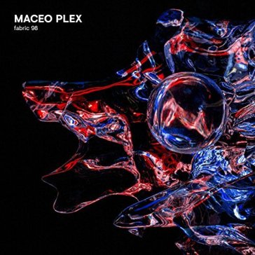 Fabric 98: maceo plex - Maceo Plex