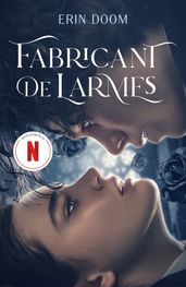 Fabricant de larmes - le roman à l origine du film Netflix