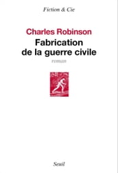 Fabrication de la guerre civile