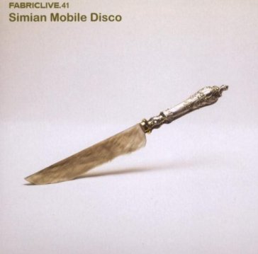 Fabriclive 41 - Simian Mobile Disco