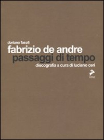 Fabrizio De André. Passaggi di tempo - Doriano Fasoli