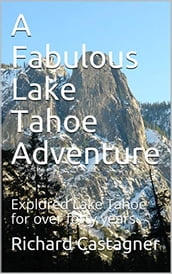 A Fabulous Lake Tahoe Adventure