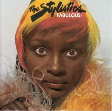 Fabulous - The Stylistics