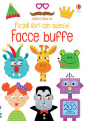 Facce buffe. Ediz. a colori