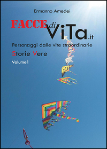 Facce di vita - Ermanno Amedei