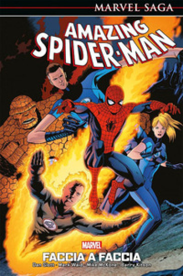 Faccia a faccia. Spider-Man - Dan Slott - Mark Waid - Mike McKone - Barry Kitson
