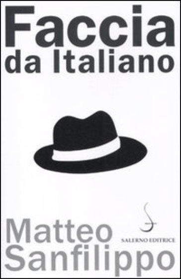 Faccia da italiano - Matteo Sanfilippo