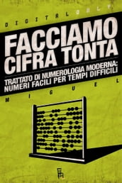 Facciamo cifra tonta