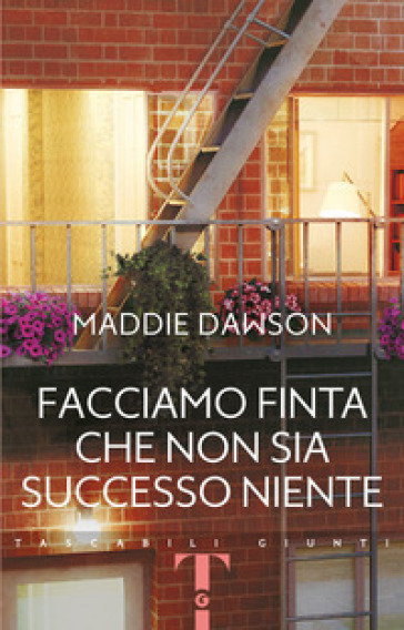 Facciamo finta che non sia successo niente - Maddie Dawson