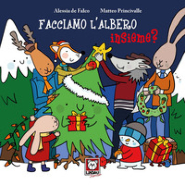 Facciamo l'albero insieme? - De Falco Alessia - Matteo Princivalle