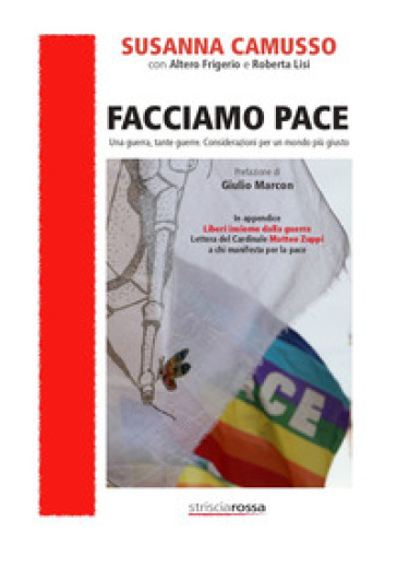 Facciamo pace. Una guerra, tante guerre. Considerazioni per un mondo più giusto - Susanna Camusso