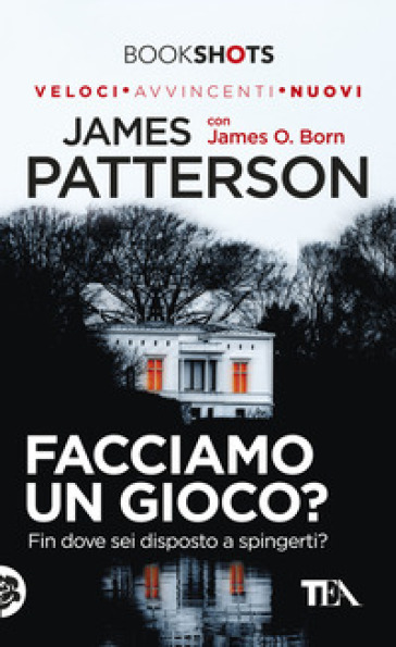 Facciamo un gioco? - James Patterson - James O. Born