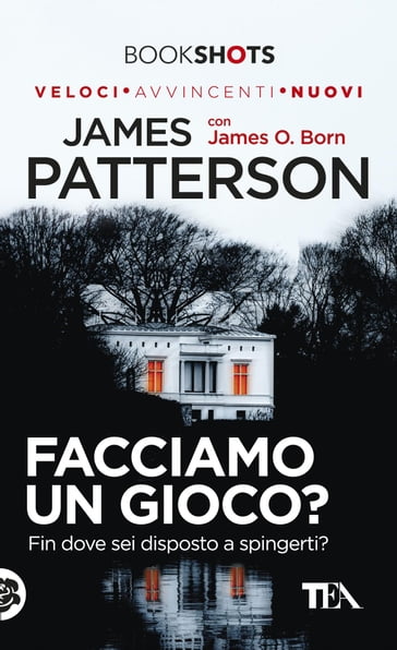 Facciamo un gioco? - James O. Born - James Patterson