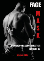 Face mask. Ediz. italiana