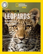 Face to Face with Leopards: Level 6 (National Geographic Readers)