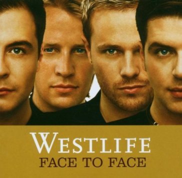 Face to face - Westlife