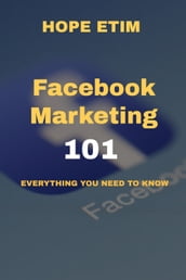 Facebook Marketing 101