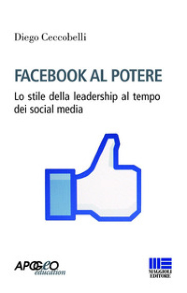 Facebook al potere - Diego Ceccobelli