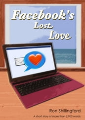 Facebook s Lost Love