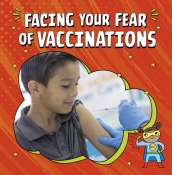 Facing Your Fear of Vaccinations