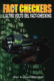 Fact-Checkers. L altro volto del fact-checkers