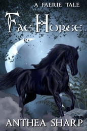 Fae Horse: A Faerie Tale