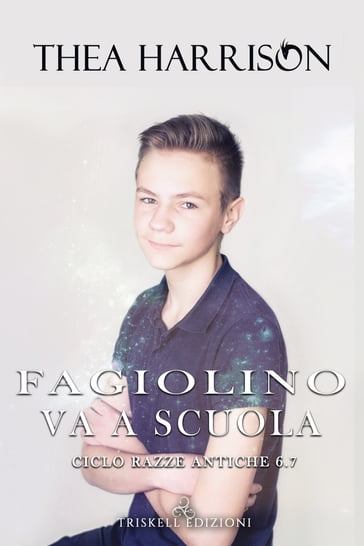 Fagiolino va a scuola - Thea Harrison