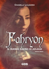 Fahryon - Il suono sacro di arjiam ( Parte prima)
