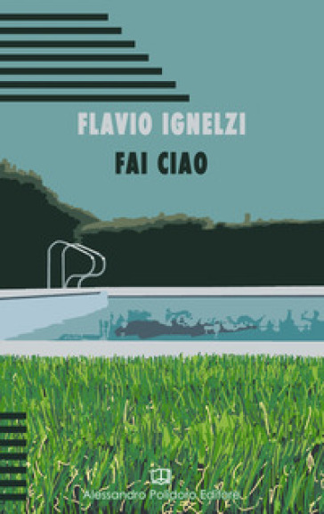 Fai ciao - Flavio Ignelzi