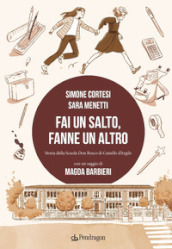 Fai un salto, fanne un altro. Storia della scuola Don Bosco di Castello d