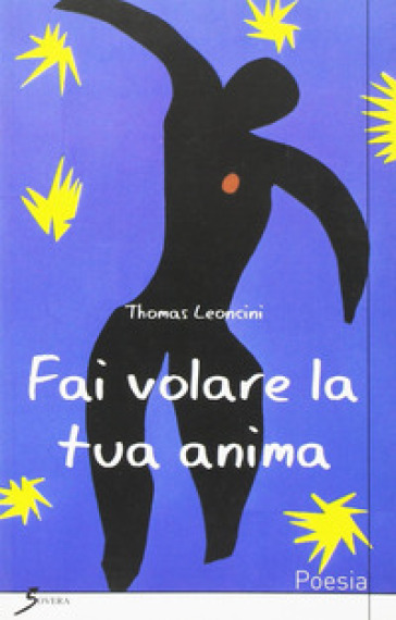 Fai volare la tua anima - Thomas Leoncini