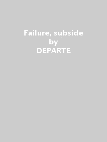 Failure, subside - DEPARTE