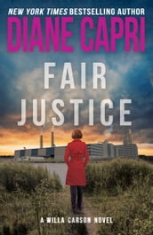 Fair Justice: A Judge Willa Carson Mystery