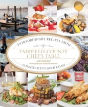 Fairfield County Chef s Table