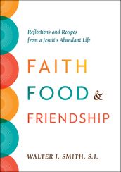 Faith, Food, and Friendship