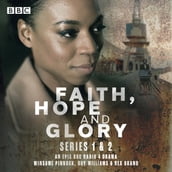 Faith, Hope and Glory: Series 1 and 2