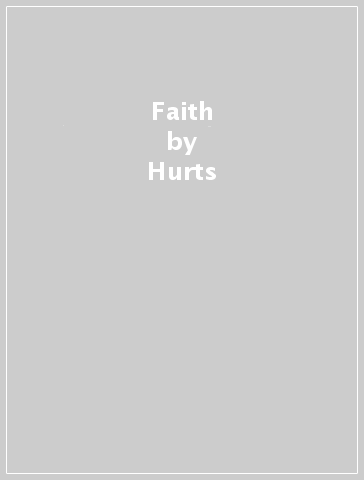 Faith - Hurts