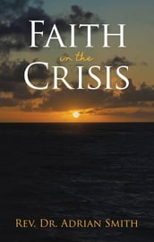 Faith in the Crisis