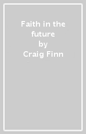 Faith in the future