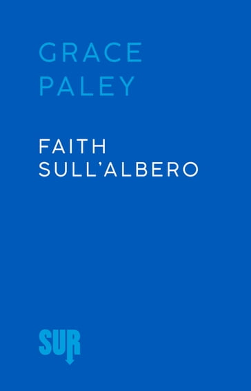Faith sull'albero - Grace Paley