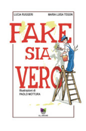 Fake sia vero