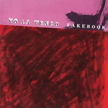 Fakebook - Yo La Tengo