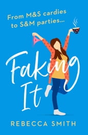 Faking It (More Than Just Mum, Book 2)