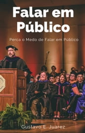 Falar em Público Perca o Medo de Falar em Público