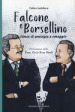 Falcone e Borsellino. Storia di amicizia e coraggio