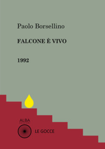 Falcone è vivo - Paolo Borsellino