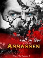 Fall in love with an assassin